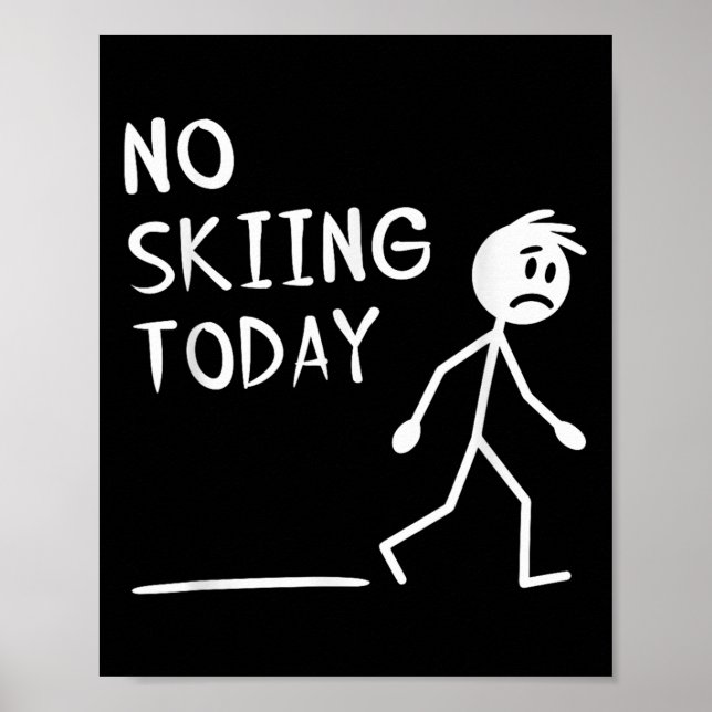 Sad Stick Man No Skiing Today Fathers Day  Poster (Framsidan)