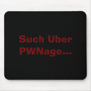 Sådan Uber PWNage… Musmatta
