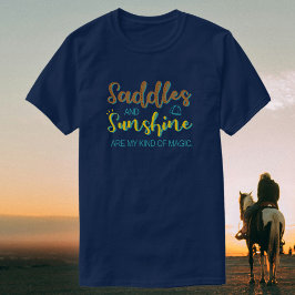 Saddlar och solsken | Equestrian + Horse Lover T Shirt