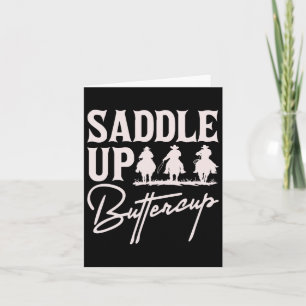 Saddle Up Buttercup Cowboy Cowgirl Södra Västra Kort