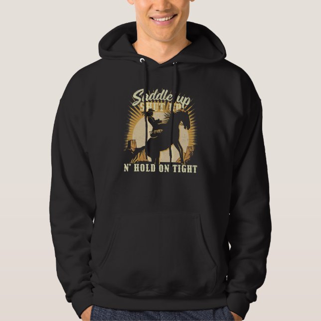 Saddle up clam up and hold on tight u2013 Cowgirl  Hoodie (Framsida)