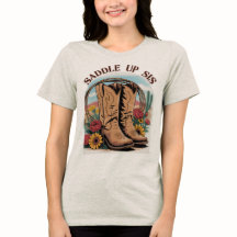 Saddle Up Syrran - Cowgirl Western Quote T-Shir
