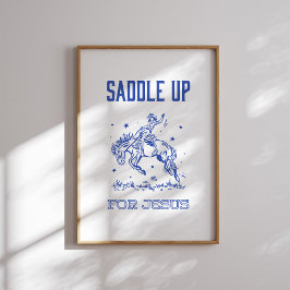 Saddle upp för Jesus - Rodeo Stil Poster