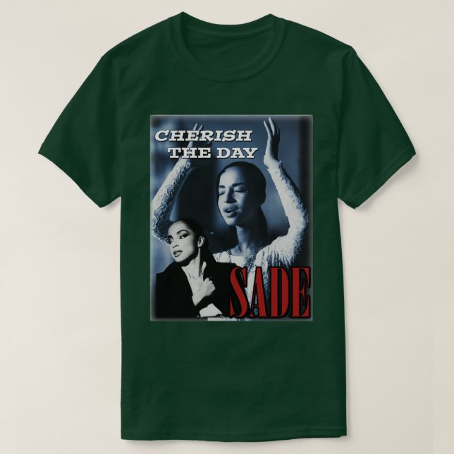 Sade Adu Cherish Day T Shirt (Design framsida)