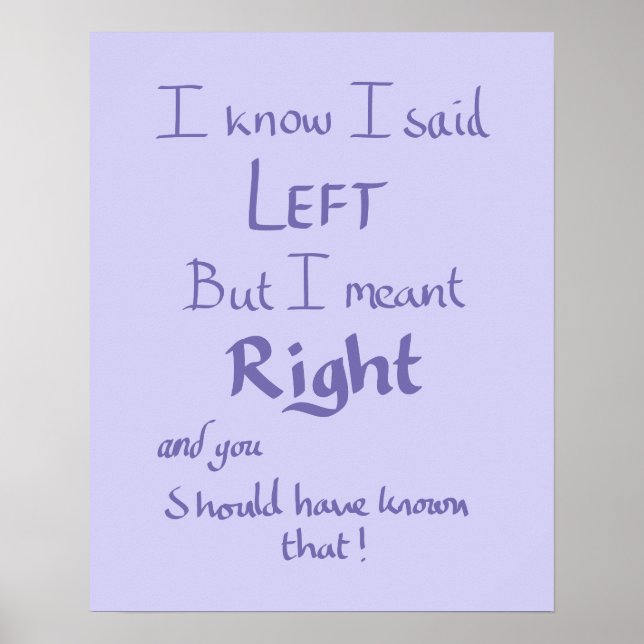 Sade Vänster Roligt Argument Citat Humor Syrlilja  Poster (Framsidan)