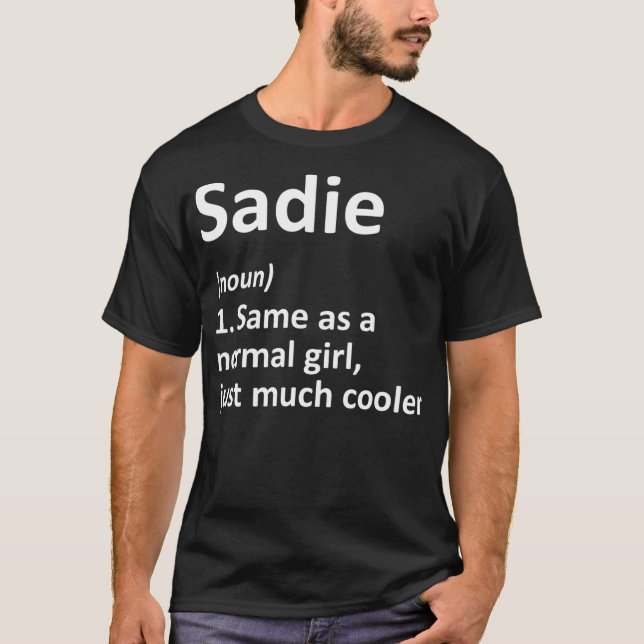 SADIE Definition Personalized Name Funny Gift T Shirt (Framsida)