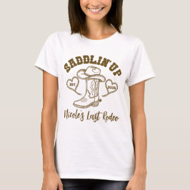 Sadlar Upp Sista Rodeo Sällskapet Brudens Parti T Shirt