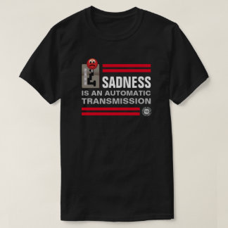 SADNESS MANUAL T-Shirt