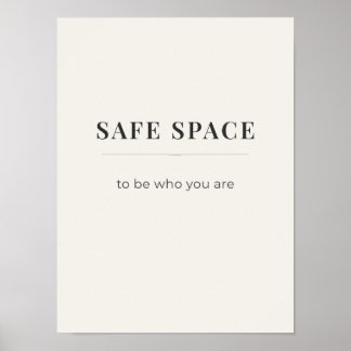 Safe Space To Be Who You Are Poster-beige color Poster