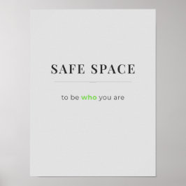 Safe Space To Be Who You Are Poster-gray color Poster