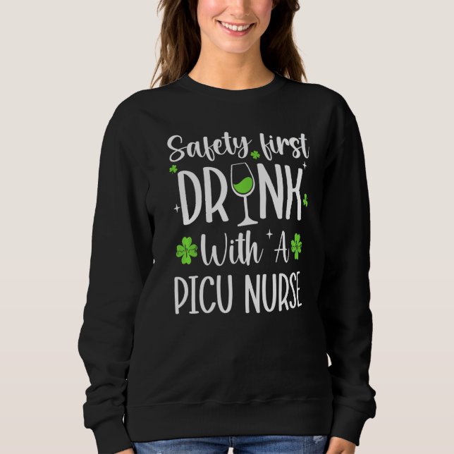 Safety First Drink med Picu Nurse St Patricks D T Shirt (Framsida)