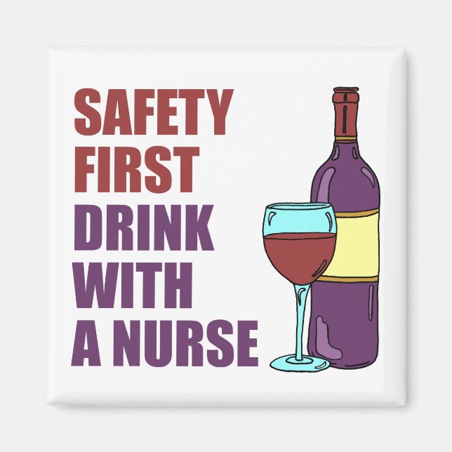 Safety First Drink with Nurse Vin Tecknad Magnet (Framsidan)