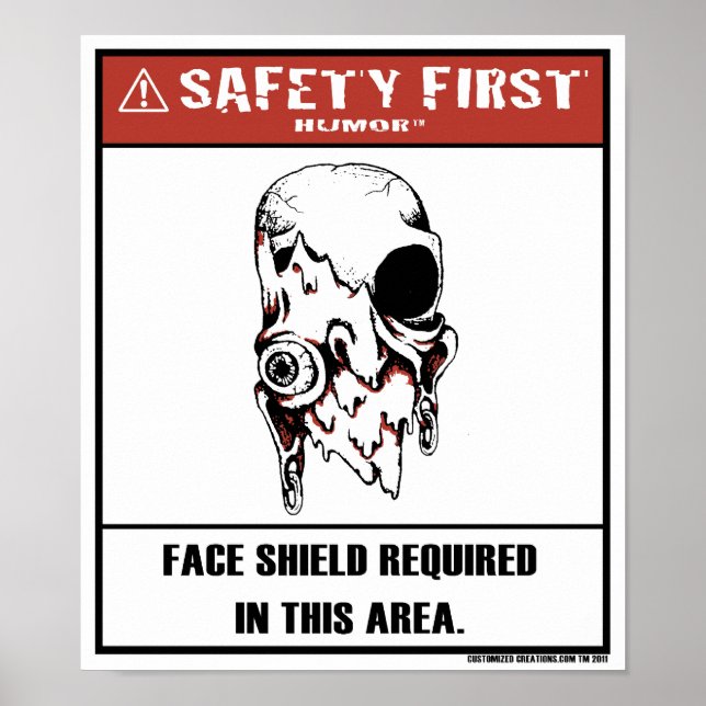 Safety First Humor-Ansikte Shield Poster (Framsidan)