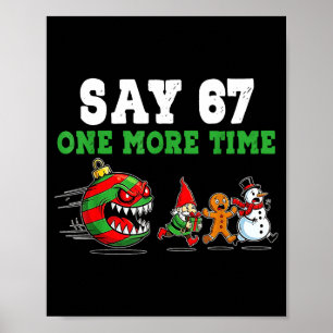 Säg 67 en gång till Santa och ren 6 7 meme J Poster