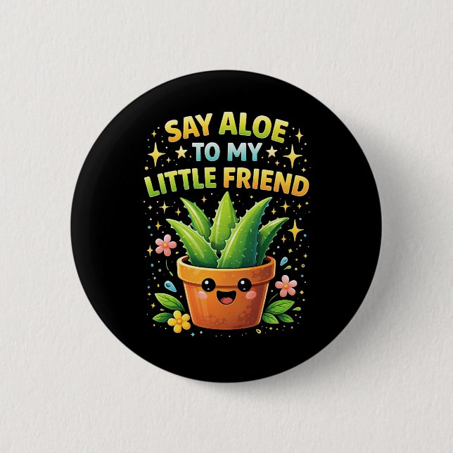 Säg Aloe till min lilla vän Knapp (Framsida)