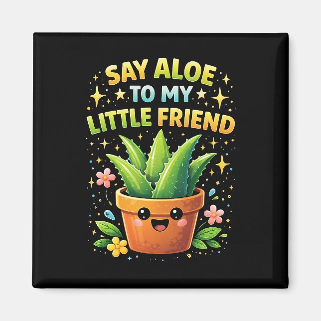Säg Aloe till min lilla vän Magnet (Framsidan)
