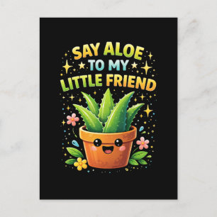 Säg Aloe till min lilla vän Vykort