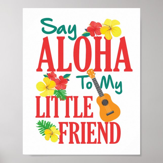 Säg Aloha till min lilla vän Ukulele Player Poster (Framsidan)