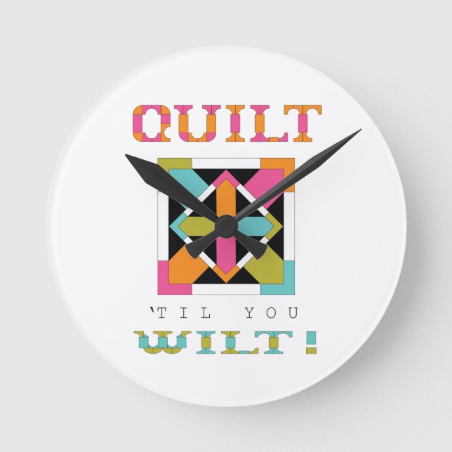 Säg åt dig att Wilt. Quilt-offert Rund Klocka (Framsida)