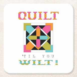 Säg åt dig att Wilt. Quilt-offert Underlägg Papper Kvadrat