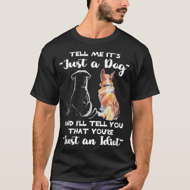 SÄG ATT DET ÄR EN HUND OCH JAG SKA SÄGA ATT DU T SHIRT (Framsida)