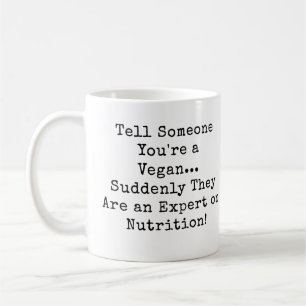 Säg att du är en Vegan Nutrition Expert Kaffemugg