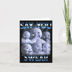 Säg att du svär Ai Niche Baby Hämmar Latter Gen Kort