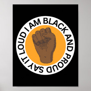 Säg att jag är svart och stolt. poster