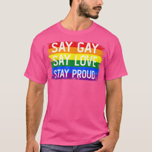 Säg att Kärlek stannar proud Florida Gay Lgbtq Gay T Shirt