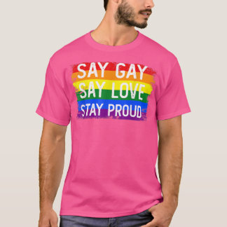 Säg att Kärlek stannar proud Florida Gay Lgbtq Gay T Shirt