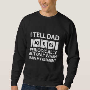 Säg att Pappa skämtar regelbundet, men bara när ja Lång Ärmad Tröja