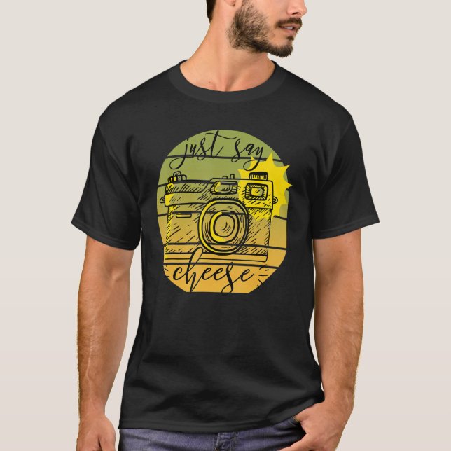 Säg bara "Cheese Photograf Camera Me" T Shirt (Framsida)