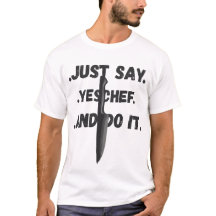 Säg bara ja kock och gör det här T-shirt för alla 