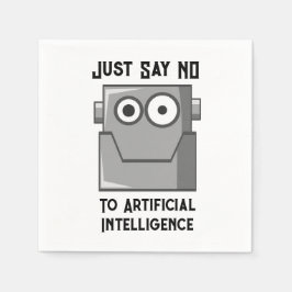 Säg bara nej till artificiell intelligens pappersservett
