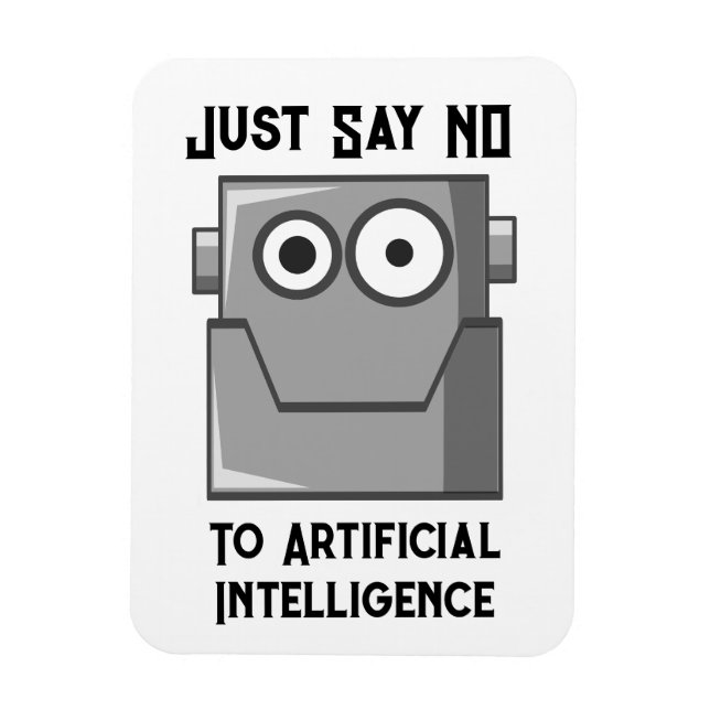 Säg bara nej till artificiell intelligens postkort magnet (Vertikal)