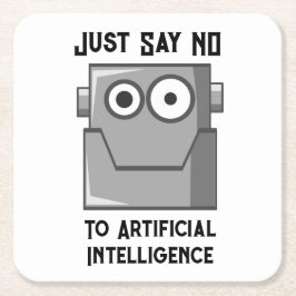 Säg bara nej till artificiell intelligens underlägg papper kvadrat