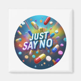 Säg bara nej till droger magnet