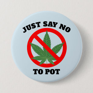 SÄG BARA NEJ TILL POT-Knapparna Knapp