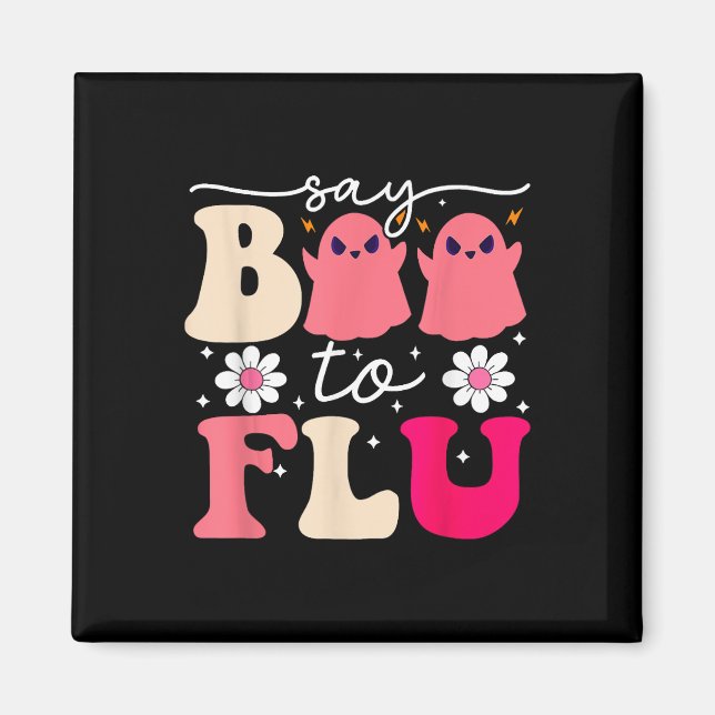 Säg Boo till Flu Funny Halloween Cute Ghost Nurs Magnet (Framsidan)