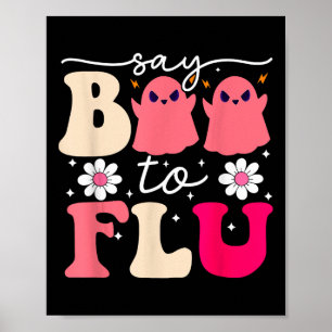 Säg Boo till Flu Funny Halloween Cute Ghost Nurs Poster