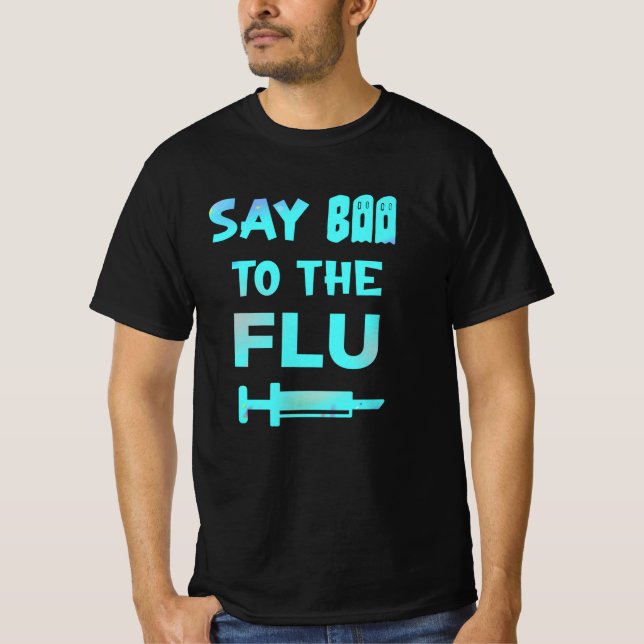 Säg Boo till influensavaccinatet Nurse Slogan T Shirt (Framsida)