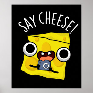 Säg Cheese Funny Photographer Pun Mörk BG Poster