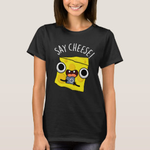 Säg Cheese Funny Photographer Pun Mörk BG T Shirt