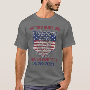 Säg deras Namn, Joe! Glöm aldrig den 08.26.2021 T Shirt