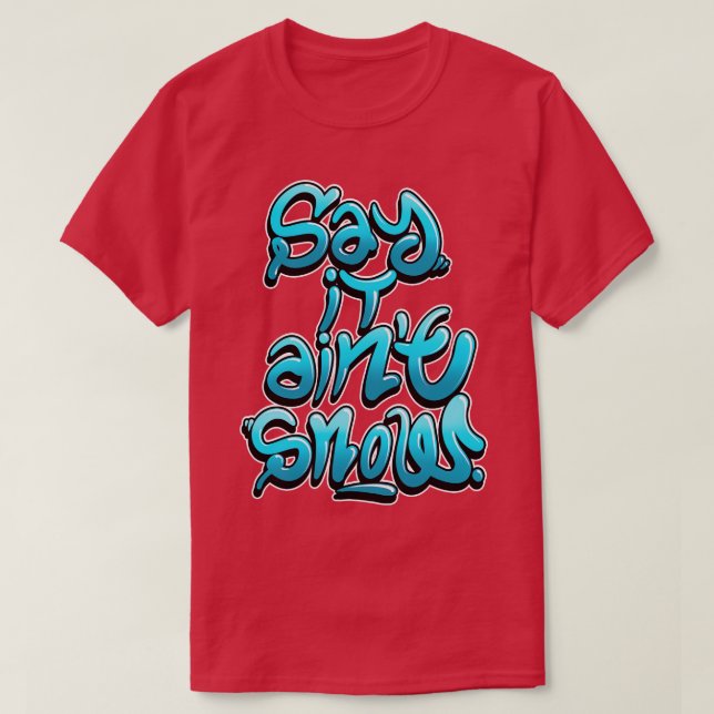 Säg det mot snö t shirt (Design framsida)