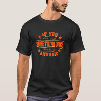 Säg det på amhariska Etiopisk humor Etiopien Säg T Shirt