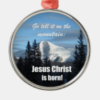 Säg det på berget: Jesus Kristus är född!