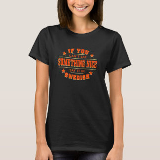 Säg Det På Svenska Sverige Humor Svenskar Ordspr T Shirt