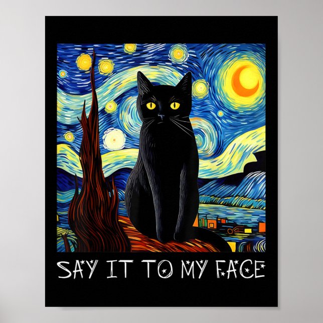 Säg det till min Ansikte Art Funny Black Cat Paint Poster (Framsidan)