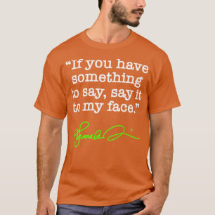 Säg det till min ansikte Kamala-grönt namnteckning T Shirt
